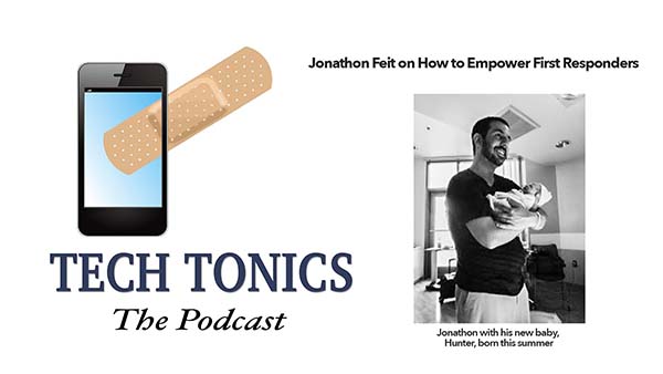 Tech Tonics: Jonathon Feit on How to Empower First Responders